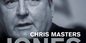 The cover of journalist Chris Masters’ book on Alan Jones.