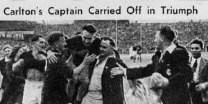There were scenes of great excitement at the M.C.G. after Carlton’s one-point win for the premiership. Here the Carlton captain - Ern Henfry - is being carried shoulder-high.