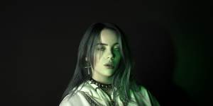 Goth-pop sensation Billie Eilish. Her music is as heavily produced as any new-generation pop – but it's produced with soul and a bloody,red,beating heart. 