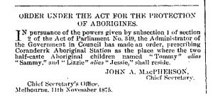 Victorian Government Gazette,1875:Jessie Maine,maternal great-grandmother of Yoo-rrook Commission chairperson Eleanor Bourke,is ordered to live at Coranderrk Aboriginal Station. 