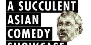 A Succulent Comedy Showcase runs at Storyville Melbourne until April 7.
