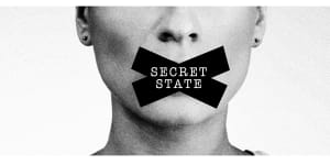 The Secret State:How you are kept in the dark