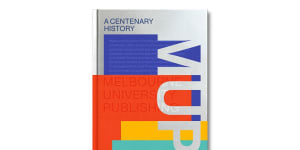 MUP:A Centenary History by Stuart Kells.