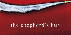 The Shepherd's Hut by Tim Winton.