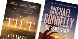 The Tilt by Chris Hammer and Desert Star by Michael Connelly.