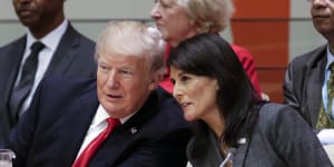 That was then:Donald Trump,as president,with Nikki Haley when she was his ambassador to the UN in 2017.
