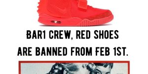 Bar1 in Hillarys is banning red sneakers to weed out people with a bad attitude.