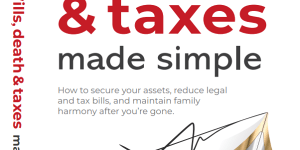 Wills,Death&Taxes Made Simple by Noel Whittaker.