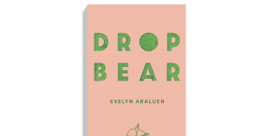 Dropbear by Evelyn Araluen. 