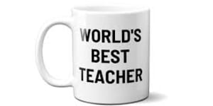 Teachers work hard. They deserve better than your tacky novelty mug