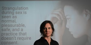 Maree Crabbe is one of many experts warning non-fatal strangulation during sex has been normalised and is putting young people’s lives at risk.