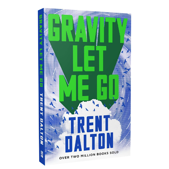 Gravidade, Deixe-me Ir, de Trent Dalton