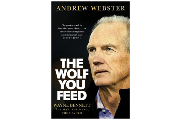 Andrew Webster’s account of Wayne Bennett available now.