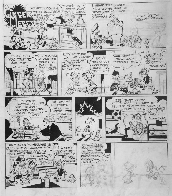 The last Ginger Meggs strip created by Jimmy Bancks before he died - it’s unfinished.  