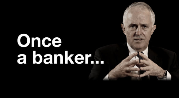 The ads say Prime Minister Malcolm Turnbull voted more than 20 times to block the royal commission and asks why. It then flashes a photo of him with the tagline 'once a banker'.