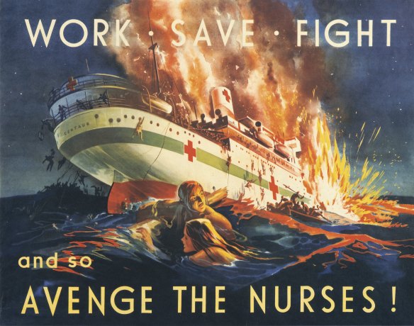 WORK. SAVE. FIGHT and so AVENGE THE NURSES!, 1943, by Arthur ‘Bob’ Whitmore.