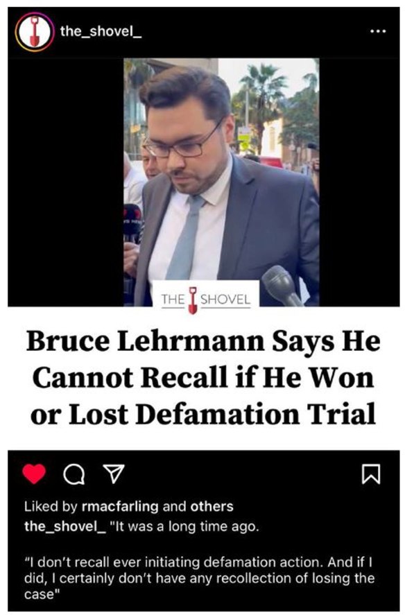 A post by satirical news site The Shovel, included in an affidavit filed in court by Bruce Lehrmann’s solicitor, Zali Burrows.