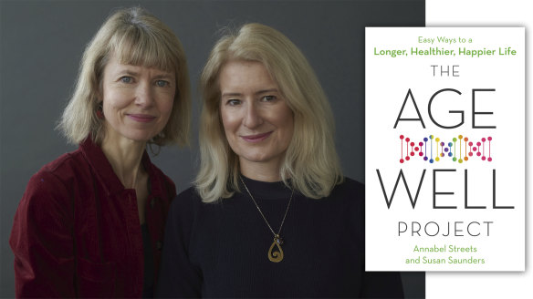 Authors Annabel Streets and Susan Saunders expanded their popular Age-Well Project blog into a book.