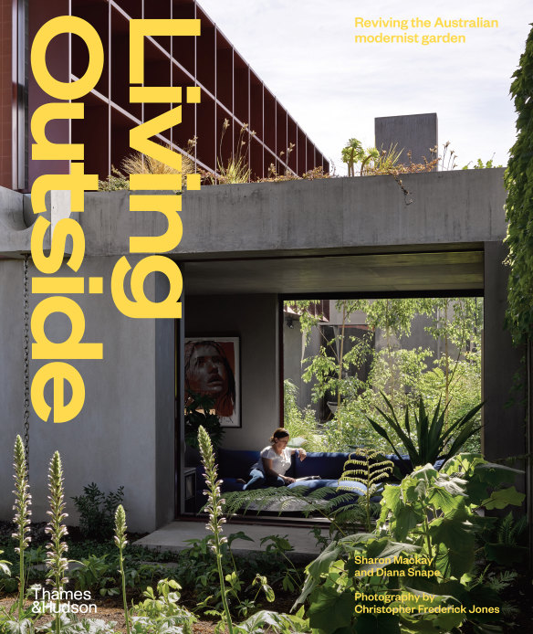 <i>Living Outside: Reviving the Australian Modernist Garden</i>.