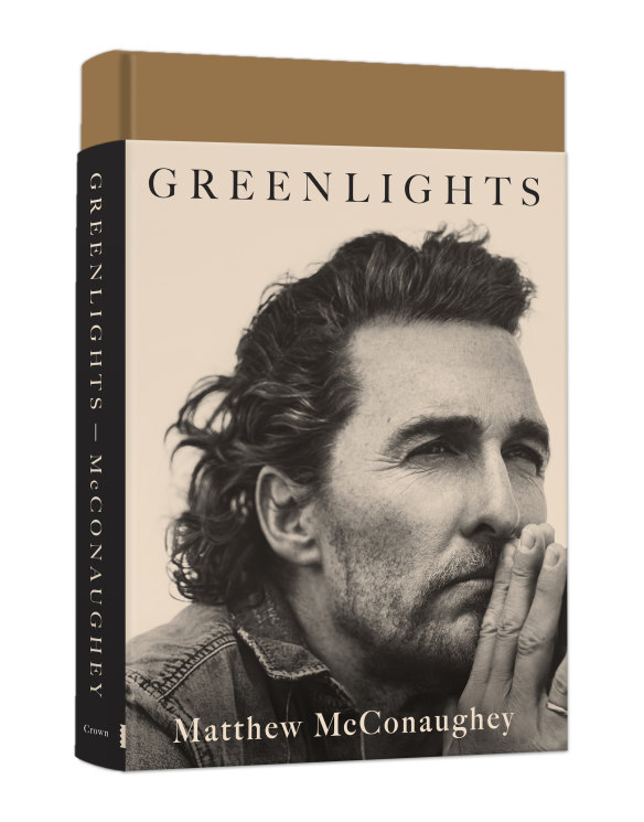 Matthew McConaughey’s memoir, Greenlights.