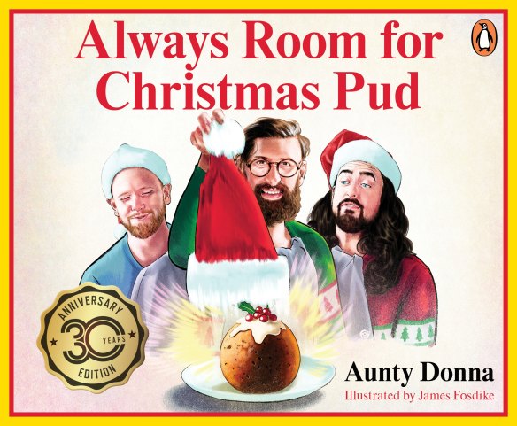 Always Room for Christmas Pud by Aunty Donna, published by Penguin.