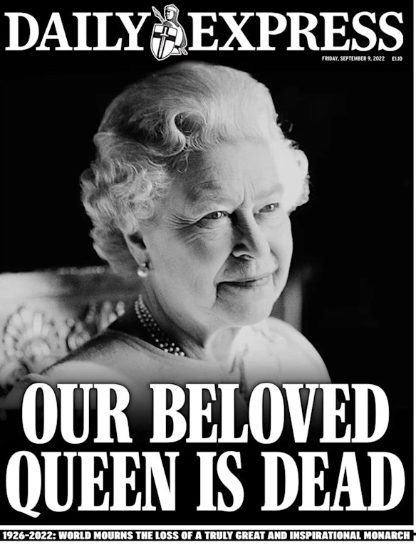 Daily Express: Our beloved Queen is dead.