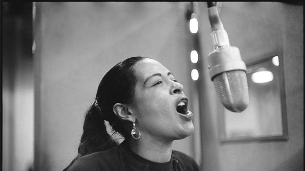Always committed in her singing, Billie Holiday.
