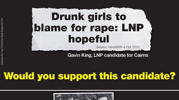 The Labor flyer distributed around the key electorate seat of Ashgrove highlighting comments made by the LNP candidate for Cairns, Gavin King, over rape.