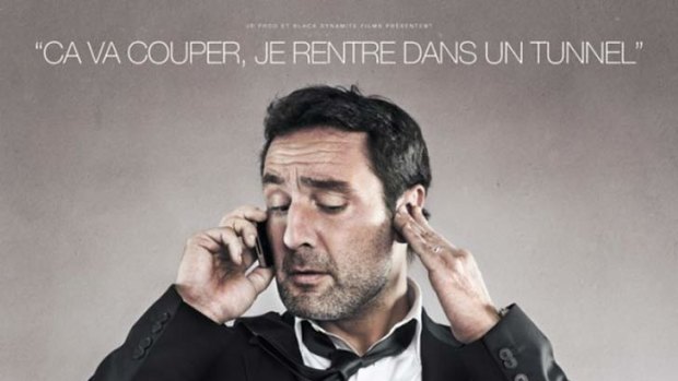 Poster for the film <i>Les Infideles (The Players)</i> featuring Gilles Lellouche. The caption reads: "It's going to cut out, I'm going into a tunnel".