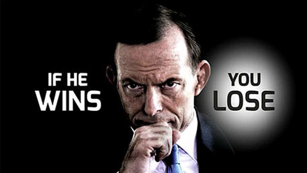 Labor's new advertisement attacks Tony Abbott (If He Wins - You Lose).