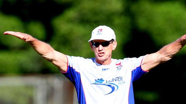 Unflappable: Knights coach Wayne Bennett is calm about the pressure he is under at his new club Newcastle.