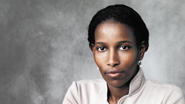 No moderate: Ayaan Hirsi Ali has made a living, and achieved global fame, from demonising Muslims.
