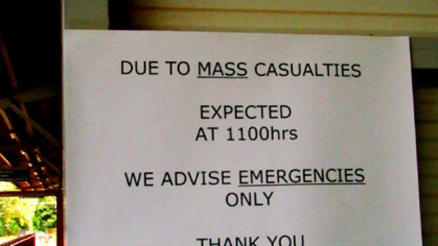 'Mass casualties' ... A sign outside Broome Hospital.