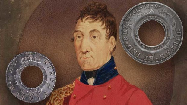 Governor Lachlan Macquarie and the holey dollar.