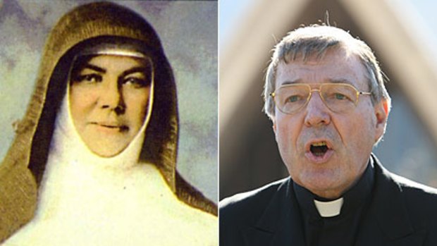 Cardinal George Pell has urged the Pope to make Mary MacKillop, left), Australia's first saint.