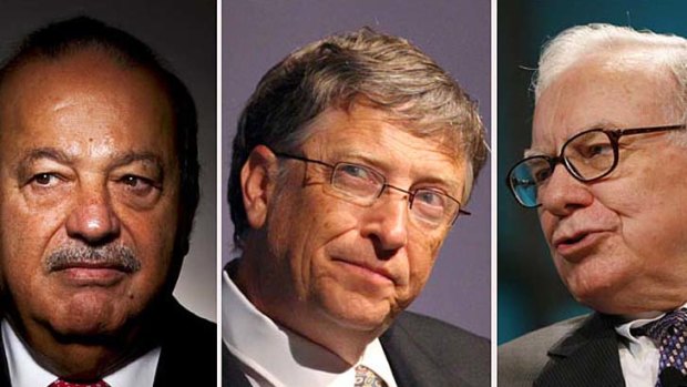 Carlos Slim, Bill Gates and Warren Buffet are the world's richest men.