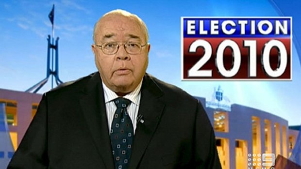 Who will you be watching? ... Channel Nine's veteran political reporter Laurie Oakes.