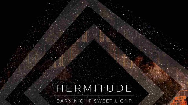 Hermitude's <i>Dark Night Sweet Light</i> is set to be released next Friday.