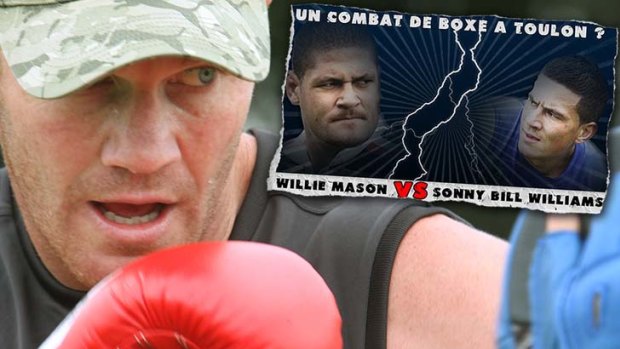 Barry Hall and perhaps Willie Mason, according to French newspaper Varmatin, want a piece of Sonny Bill Williams.