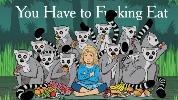 Voice of many: <i>You Have to F---ing Eat</i> is the sequel to the hugely popular 2011 children's book parody <i>Go the F--- to Sleep.</i>