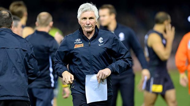 Mick Malthouse: "There was no stage during the game, except probably that first goal, that I thought we did anything near enough to work with one another. "