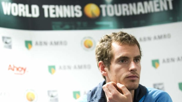 "I would have liked to have done better but I'm not frustrated. I'm striking the ball well": Andy Murray.