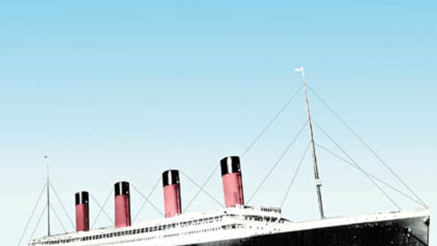 The Titanic.