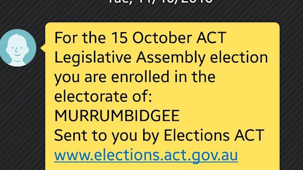 ACT voters have been sent text messages reminding them of their electorates.