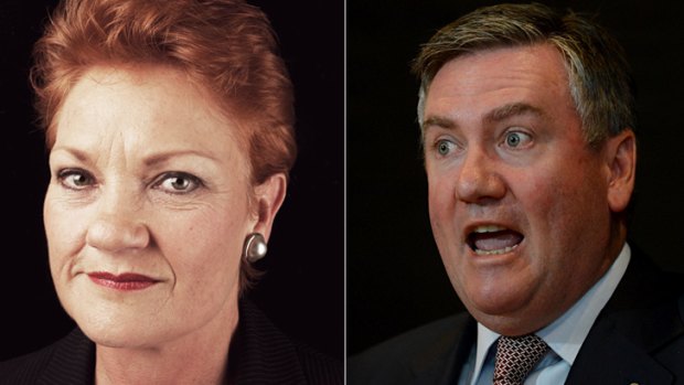 They serve a purpose: Pauline Hanson and Eddie McGuire.