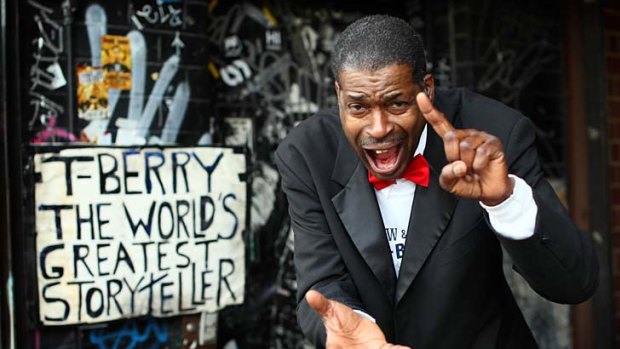 New York street performer T-Berry, 62, roams the bars and parks of lower Manhattan, telling raunchy, larger-than-life, stories in a long tradition.