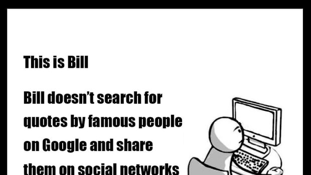 Be like Bill. 