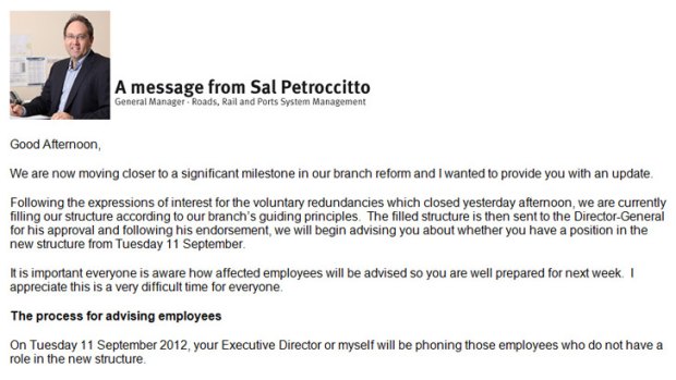An email sent to Transport and Main Roads staff today. <B><A href= http://images.brisbanetimes.com.au/file/2012/09/06/3614420/sal-petroccitto.jpg?rand=1346920943383 > Read the email in full. </a></b>