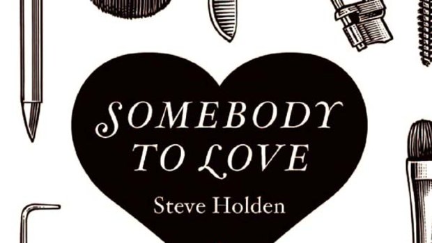 Somebody to Love by Steve Holden.