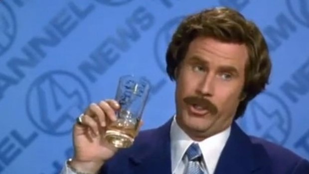 It was whisky connoisseur and known sexist, Ron Burgundy in the movie <i>Anchorman</i> who said, "I love scotch. Scotchy scotch scotch. Here it goes down, down into my belly".
